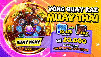 VÒNG QUAY RAZ MUAY THÁI 20K